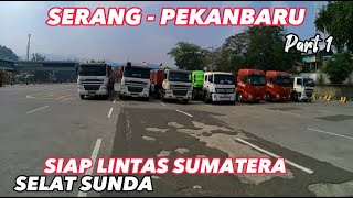 SERANG TO PEKANBARU  SIAP LINTAS JALUR SUMATERA LAGI  BESI  VLOG DRIVER TRUK TRAILER SIBA SURYA [upl. by Aisatan128]