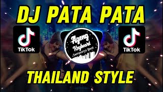 Dj Pata pata Thailand Style  Viral Tiktok [upl. by Annabal]