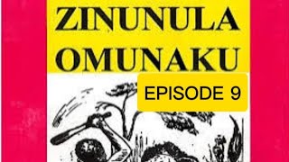 ZINUNULA OMUNAKU EP 9 [upl. by Ahsinelg350]