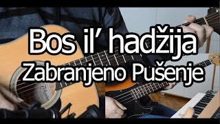 Bos il hadžija  Zabranjeno Pušenje  guitar cover [upl. by Sivad]