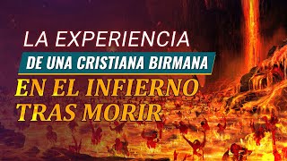 Testimonio cristiano 2023  La experiencia de una cristiana birmana en el infierno tras morir [upl. by Kilk]