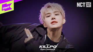 EyeContact Ver NCT 127  삐그덕Walk  1theKILLPO  원더킬포  퍼포먼스  Performance  4K [upl. by Newo585]