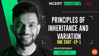 Principles of Inheritance and Variation ONESHOT EP1  NCERT Biology Class 12  Vedantu [upl. by Gratt]