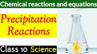 Precipitation Reaction  Chemical Reactions and Equations  Class 10 Science [upl. by Llehsad]