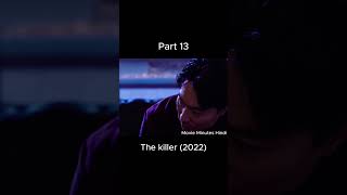 The Killer 2022 movie explained Part 13 movie shorts movieexplainedinhindi trending [upl. by Ecyt]