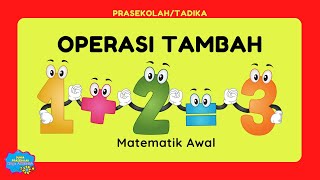 OPERASI TAMBAH  PRASEKOLAH  MATEMATIK AWAL [upl. by Eadwine]