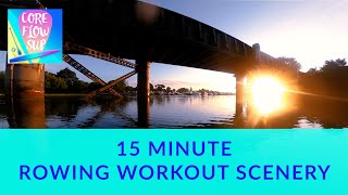 15 Minute Indoor Rowing Workout Scenery Front POV Upper River Hamble Sunrise [upl. by Roman]