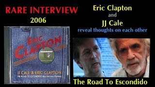 Eric Clapton and JJ Cale reveal their respect for each other in 2006 interview [upl. by Drarrej]