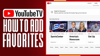 How To Add Favorites On YouTube TV 2024 Full Guide [upl. by Dory229]