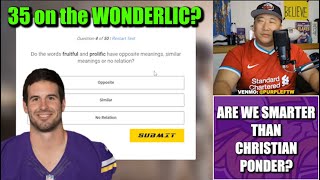 Am I Smarter Than Christian Ponder We Take the Wonderlic Test [upl. by Maryly]