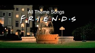 Friends  All Theme Songs and Intros 19942004 [upl. by Arretak]