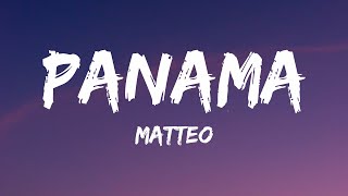 Matteo  Panama Lyrics TikTok Remix [upl. by Eelidnarb]