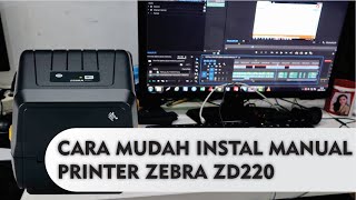 INSTAL MANUAL PRINTER ZEBRA ZD220 [upl. by Adnohsal174]