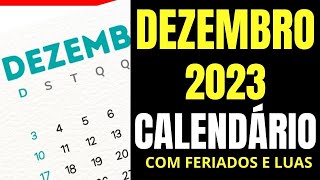 CALENDÁRIO DE DEZEMBRO DE 2023 COM FERIADOS NACIONAIS [upl. by Lrad]