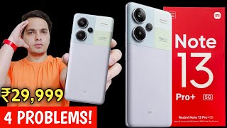 Dont Buy Redmi Note 13 Pro Plus 5G  Redmi Note 13 Pro Price in India  Buy Or Not 🔥 [upl. by Eldoria791]