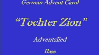 Tochter ZionAdvent Basswmv [upl. by Herby]