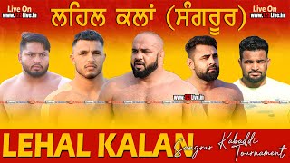 🔴Live Lehal Kalan Sangrur Kabaddi Tournament 10 Feb 2024Kabaddi123 [upl. by Enilrahc]