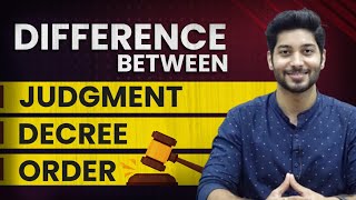 Difference between Judgment Decree and Order  Civil Procedure Code [upl. by Robinson]