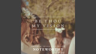 Be Thou My Vision [upl. by Nonna]