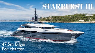 STARBURST III  475m Bilgin Yacht for Charter [upl. by Aserehtairam554]