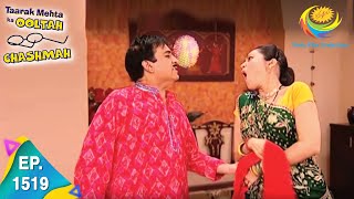 Taarak Mehta Ka Ooltah Chashmah  Episode 1519  Full Episode [upl. by Cly]