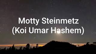 Motty SteinmetzKoi Umar Hashem Transliterado y traducido en español [upl. by Beichner]