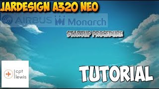 JARDesign A320 Quick StartUp Tutorial  Mainly for beginners [upl. by Suoivatco]