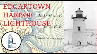 Ep 47  Edgartown Harbor Lighthouse [upl. by Devinna]