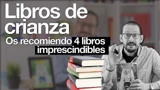 Libros de crianza os recomiendo 4 imprescindibles [upl. by Beryl]