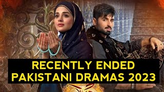 Top 10 Recently Ended Superhit Pakistani Dramas 2023 [upl. by Hamitaf731]