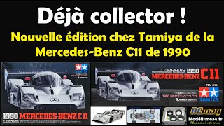 Déjà collector  Nouvelle édition chez Tamiya de la Mercedes Benz C11 de 1990 [upl. by Ettennor]