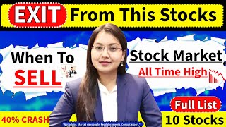 जलदी देखे EXIT From This 10 Stocks Now  When To SELL Stocks  NIFTY Trading At All Time High  LIVE [upl. by Esihcoc]