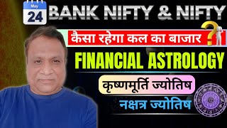 Nifty Bank Nifty Prediction by Financial Astrology for date 24 May 2024 [upl. by Bryna262]