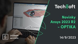 Novinky Ansys 2023 R2  Optika Záznam webináře [upl. by Arbmik]