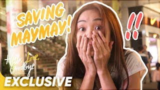 Saving Maymay  Maymay Entrata  Hello Love Goodbye [upl. by Ocramed]