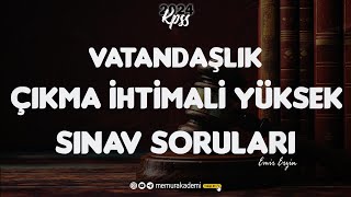 KPSS VATANDAŞLIK SINAVDA ÇIKMA İHTİMALİ YÜKSEK SORULAR [upl. by Sugden]