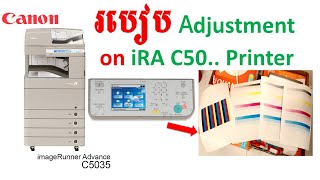 How to adjustment Canon C5035 printer  Canon printer [upl. by Nnagrom192]