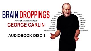 George Carlin Audiobook Brain Droppings Disc 01 HQ [upl. by Obrien]