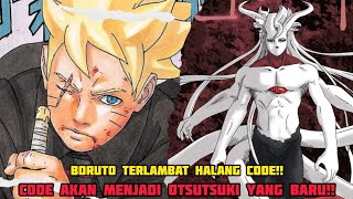 Boruto Terlambat Halang Code Code Akan Menjadi Otsutsuki Yang Baru [upl. by Zena]