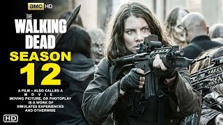 The Walking Dead Season 12  First Trailer 2024  AMC Release Date Episode 1 Ending Preview [upl. by Neyut]