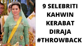 EDISI THROWBACK  9 SELEBRITI KAHWIN KERABAT DIRAJA [upl. by Mauri]