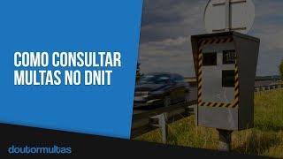 Como consultar multas no DNIT [upl. by Alanah]