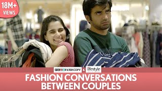 FilterCopy  Fashion Conversations Between Couples  Ft Aisha Ahmed and Ayush Mehra [upl. by Pellet]