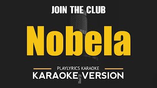 Nobela  Join The Club OPM HD Karaoke [upl. by Engracia]