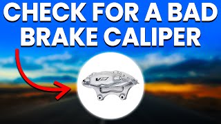 How To Check For A Bad Brake Caliper Symptoms And How To Solve The Issue [upl. by Teferi706]