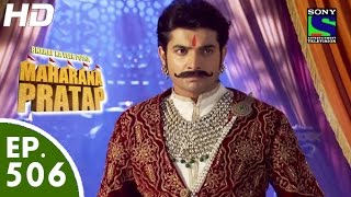 Bharat Ka Veer Putra Maharana Pratap  महाराणा प्रताप  Episode 506  15th October 2015 [upl. by Enirbas]