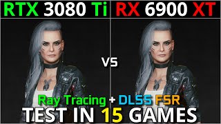 RTX 3080 Ti vs RX 6900 XT  Test in 15 Games  1440p amp 2160p  Ray Tracing amp DLSS FSR [upl. by Goss]