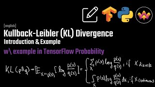 Introduction to KLDivergence  Simple Example  with usage in TensorFlow Probability [upl. by Goodyear]