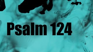 🎤 Psalm 124 Song with Lyrics  The Lord Is On Our Side OLD VERSION [upl. by Geirk457]