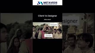 Client Vs Designer who win  metaveos memes funny comedy [upl. by Otreblasiul]